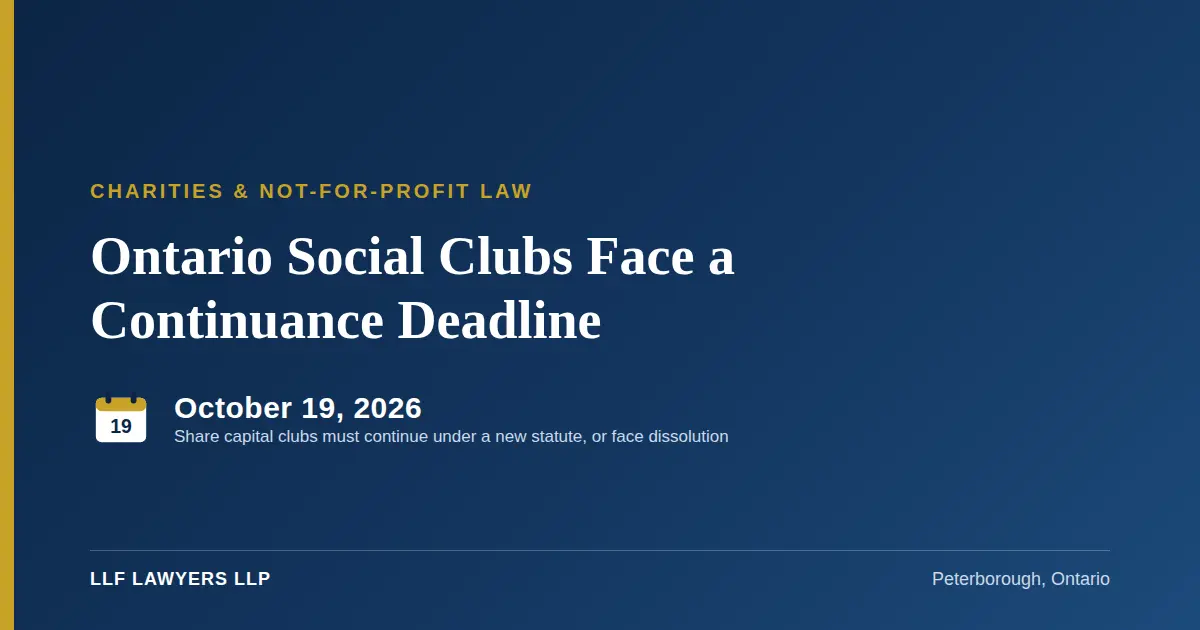 The October 2026 ONCA Deadline: What Share Capital Social Clubs Need to Know